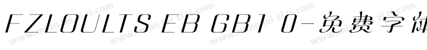 FZLOULTS EB GB1 0字体转换